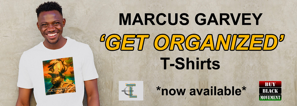 Marcus Garvey - Get Organized